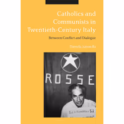 ISBN Catholics and Communists in Twentieth-Century Italy, Anglais, Couverture rigide, 272 pages