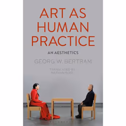 ISBN Art as Human Practice (An Aesthetics), Anglais, Livre broché, 256 pages