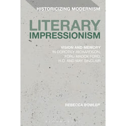 ISBN Literary Impressionism (Vision and Memory in Dorothy Richardson, Ford Madox Ford, H.D. and May Sinclair) livre histoire Anglais