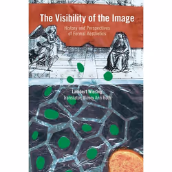 ISBN The Visibility of the Image (History and Perspectives of Formal Aesthetics), Anglais, Livre broché, 280 pages