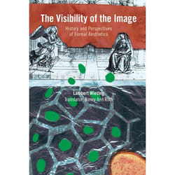 ISBN The Visibility of the Image (History and Perspectives of Formal Aesthetics)