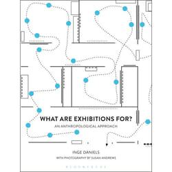ISBN What Are Exhibitions For? An Anthropological Approach Couverture rigide