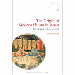 ISBN The Origin of Modern Shinto in Japan (The Vanquished Gods of Izumo), Anglais, Livre broché, 272 pages