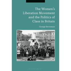 ISBN The Women's Liberation Movement and the Politics of Class in Britain Couverture rigide