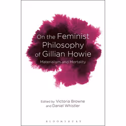 ISBN On the Feminist Philosophy of Gillian Howie (Materialism and Mortality), philosophie, Anglais, Livre broché, 304 pages