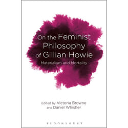 ISBN On the Feminist Philosophy of Gillian Howie (Materialism and Mortality) livre philosophie Anglais Livre broché 304 pages