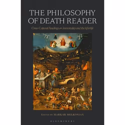 ISBN The Philosophy of Death Reader (Cross-Cultural Readings on Immortality and the Afterlife), philosophie, Anglais, Livre b ...
