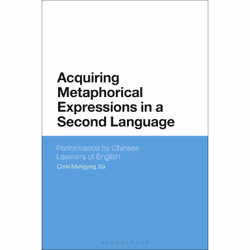 ISBN Acquiring Metaphorical Expressions in a Second Language, Anglais, Couverture rigide, 232 pages