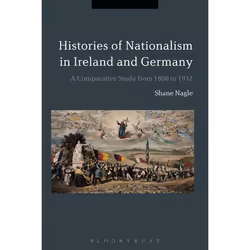 ISBN Histories of Nationalism in Ireland and Germany (A Comparative Study from 1800 to 1932), Anglais, Livre broché, 272 page ...