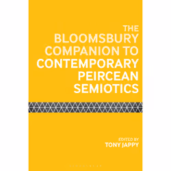 ISBN The Bloomsbury Companion to Contemporary Peircean Semiotics, Anglais, Couverture rigide, 528 pages