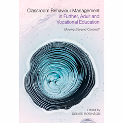 ISBN Classroom Behaviour Management in Further, Adult and Vocational Education, Anglais, Livre broché, 168 pages