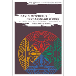 ISBN David Mitchell's Post-Secular World (Buddhism, Belief and the Urgency of Compassion) livre Roman contemporain Anglais Couverture rigide