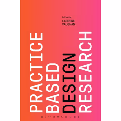 ISBN Practice-based Design Research, Anglais, Livre broché, 232 pages