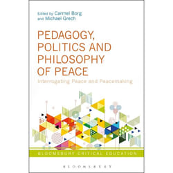 ISBN Pedagogy, Politics and Philosophy of Peace (Interrogating Peace and Peacemaking) livre philosophie Anglais Livre broché 256 pages