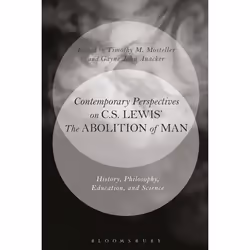ISBN Contemporary Perspectives on C.S. Lewis' 'The Abolition of Man' (History, Philosophy, Education, and Science), philosoph ...