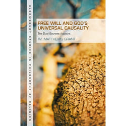 ISBN Free Will and God's Universal Causality (The Dual Sources Account) livre philosophie Anglais Couverture rigide