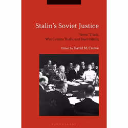 ISBN Stalin's Soviet Justice (‘Show’ Trials, War Crimes Trials, and Nuremberg), Anglais, Couverture rigide, 256 pages