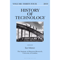 ISBN History of Technology Volume 34, Anglais, Couverture rigide, 256 pages