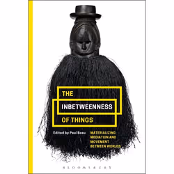 ISBN The Inbetweenness of Things (Materializing Mediation and Movement between Worlds), Anglais, Livre broché, 296 pages