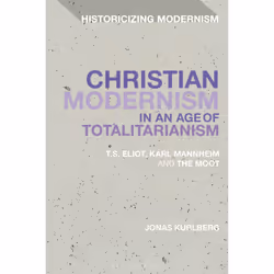 ISBN Christian Modernism in an Age of Totalitarianism, Anglais, Couverture rigide, 272 pages
