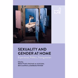 ISBN Sexuality and Gender at Home (Experience, Politics, Transgression), Santé, esprit et corps, Anglais, Livre broché, 280 p ...