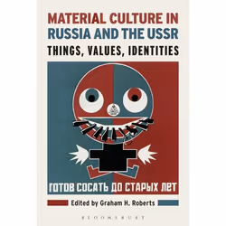 ISBN Material Culture in Russia and the USSR (Things, Values, Identities), Anglais, Livre broché, 280 pages
