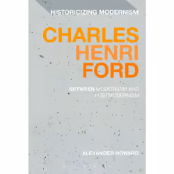 ISBN Charles Henri Ford: Between Modernism and Postmodernism, Anglais, Livre broché, 264 pages