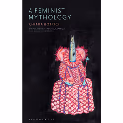 ISBN A Feminist Mythology, Anglais, Livre broché, 216 pages
