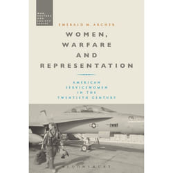 ISBN Women, Warfare and Representation (American Servicewomen in the Twentieth Century)