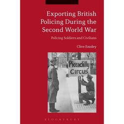 ISBN Exporting British Policing During the Second World War (Policing Soldiers and Civilians)