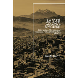 ISBN La Paz's Colonial Specters Couverture rigide