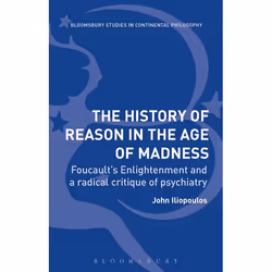 ISBN The History of Reason in the Age of Madness (Foucault’s Enlightenment and a Radical Critique of Psychiatry), Anglais, Li ...