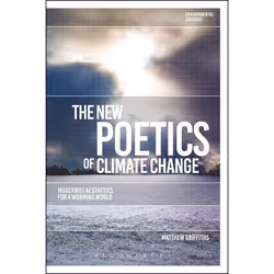 ISBN The New Poetics of Climate Change (Modernist Aesthetics for a Warming World), Anglais, Livre broché, 224 pages