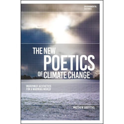 ISBN The New Poetics of Climate Change (Modernist Aesthetics for a Warming World)