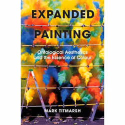 ISBN Expanded Painting (Ontological Aesthetics and the Essence of Colour), Anglais, Livre broché, 240 pages