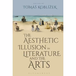 ISBN The Aesthetic Illusion in Literature and the Arts, Anglais, Livre broché, 320 pages