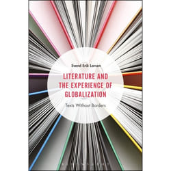 ISBN Literature and the Experience of Globalization (Texts Without Borders)