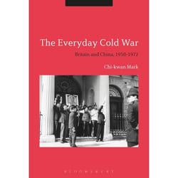 ISBN The Everyday Cold War (Britain and China, 1950-1972) livre Anglais Livre broché 256 pages