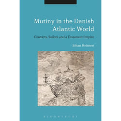 ISBN Mutiny in the Danish Atlantic World (Convicts, Sailors and a Dissonant Empire) livre Anglais Livre broché 240 pages