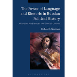 ISBN The Power of Language and Rhetoric in Russian Political History