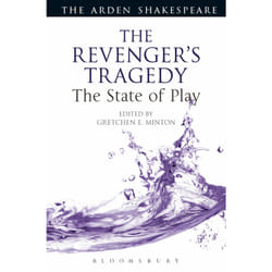 ISBN The Revenger's Tragedy: The State of Play