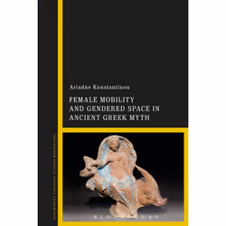 ISBN Female Mobility and Gendered Space in Ancient Greek Myth, Anglais, Livre broché, 208 pages