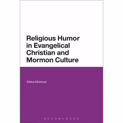 ISBN Religious Humor in Evangelical Christian and Mormon Culture, Anglais, Livre broché, 232 pages