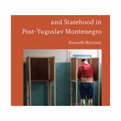 ISBN Nationalism, Identity And Statehood In Post-Yugoslav Montenegro, histoire, Anglais, Livre broché, 288 pages