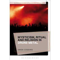 ISBN Mysticism, Ritual and Religion in Drone Metal