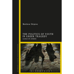 ISBN The Politics of Youth in Greek Tragedy