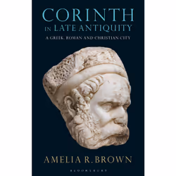 ISBN Corinth in Late Antiquity, Anglais, Livre broché, 368 pages