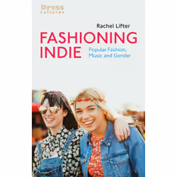 ISBN Fashioning Indie, Anglais, Couverture rigide, 224 pages
