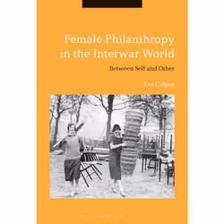 ISBN Female Philanthropy in the Interwar World, Anglais, Livre broché, 312 pages