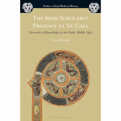 ISBN The Irish Scholarly Presence at St. Gall, Anglais, Livre broché, 200 pages